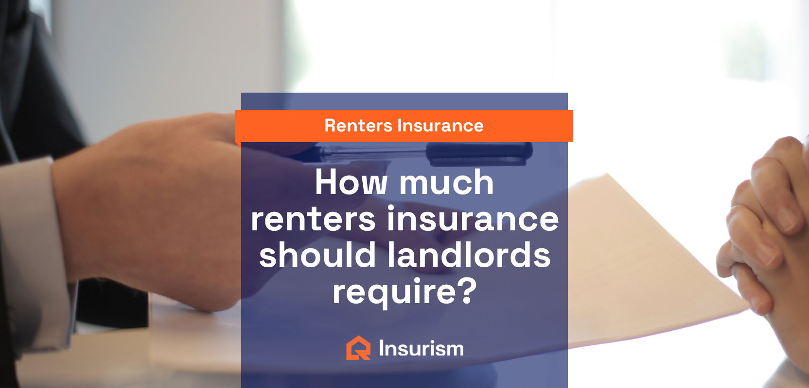 how much renters insurance should a landlord require illustration