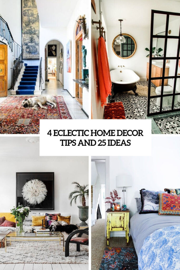 eclectic home decor styling guide example